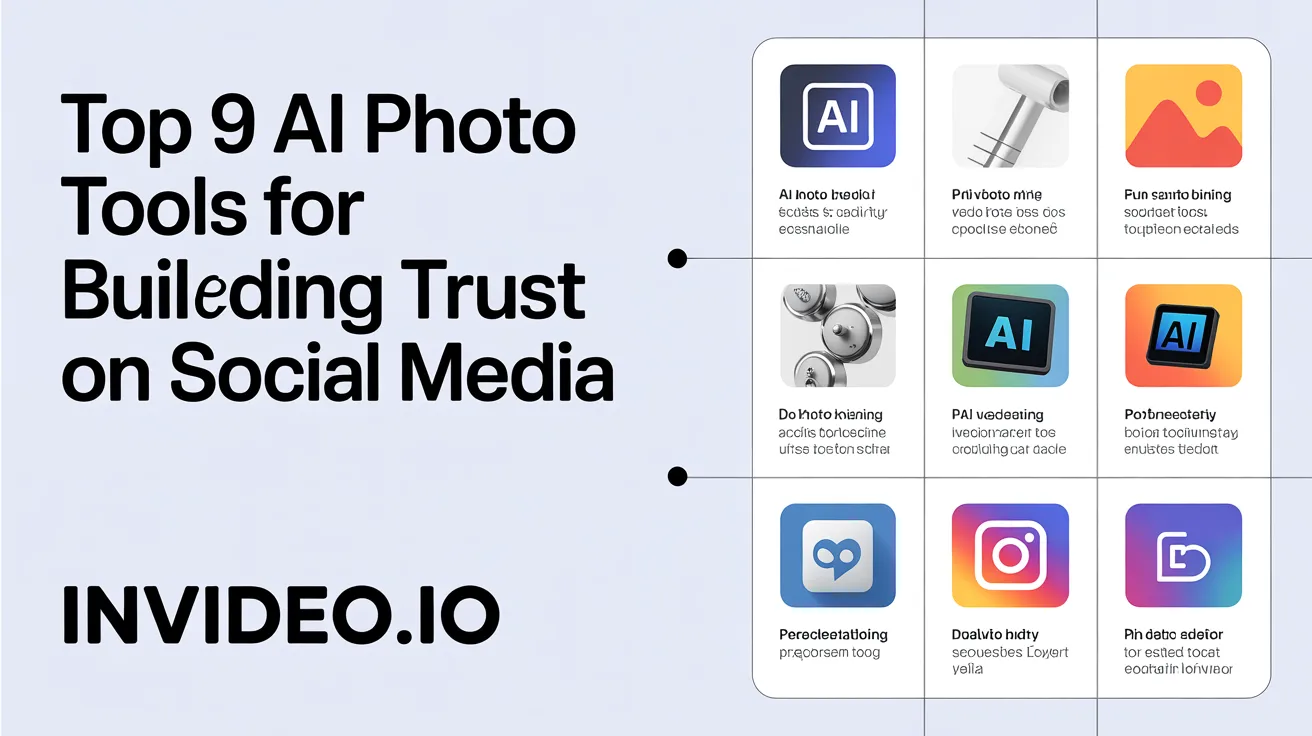 Top 9 AI Photo Tools for Building Trust on Social Media